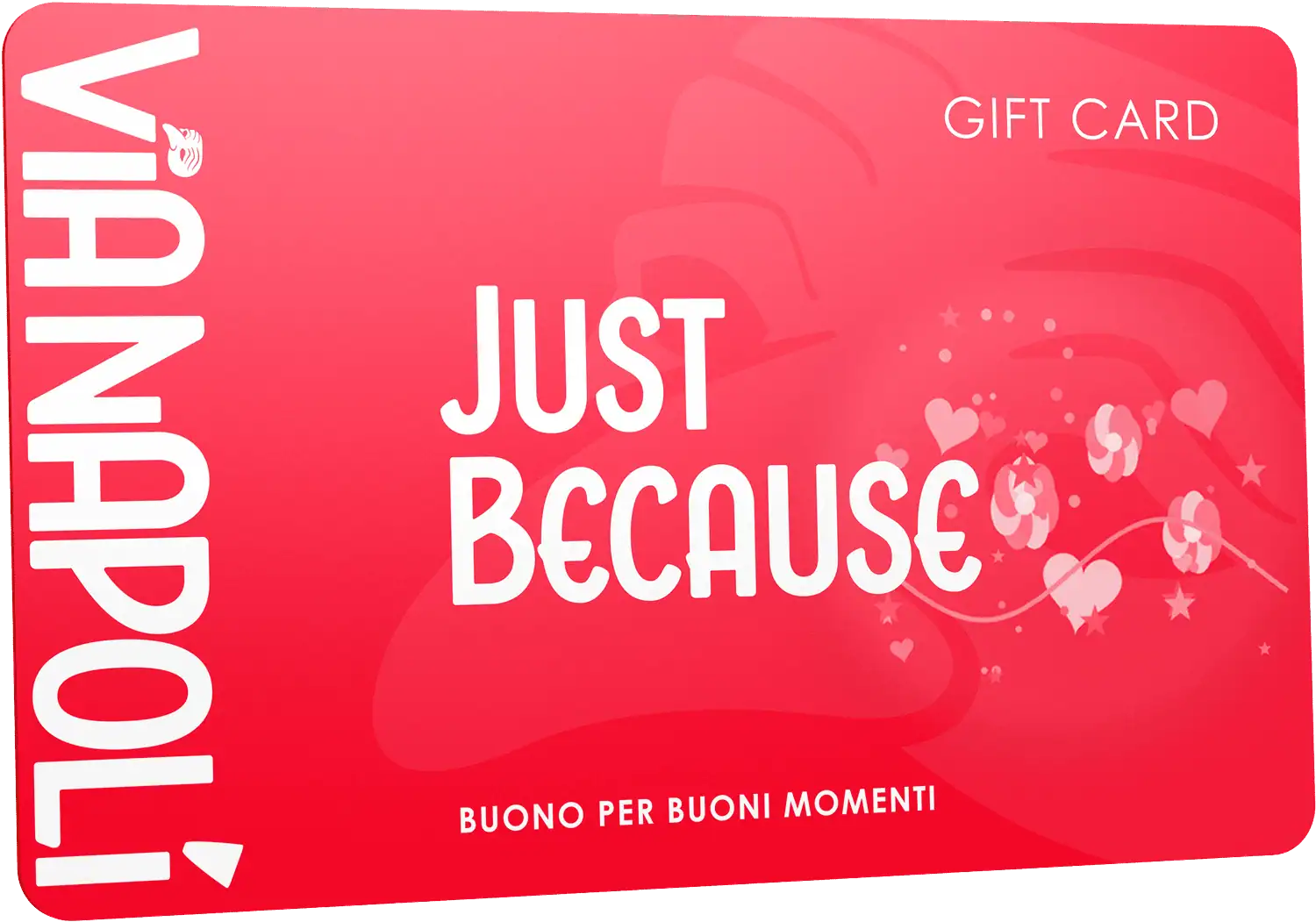 Just Because Gift Card - Via Napoli Pizzeria