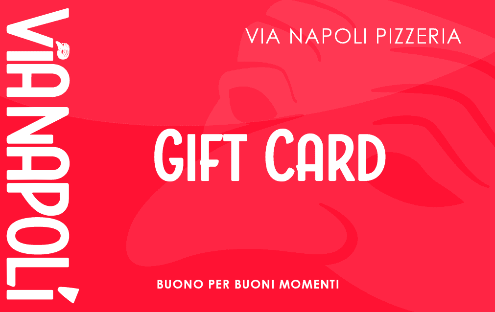 Gift Card - Via Napoli Pizzeria